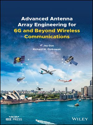 cover image of Advanced Antenna Array Engineering for 6G and Beyond Wireless Communications